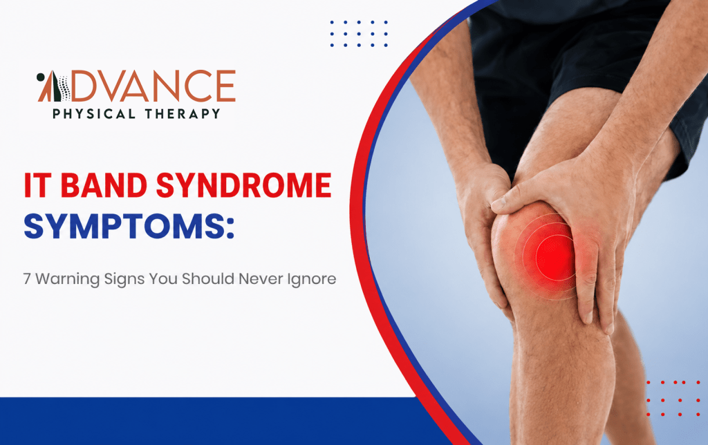 IT Band Syndrome Symptoms: 7 Warning Signs You Should Never Ignore